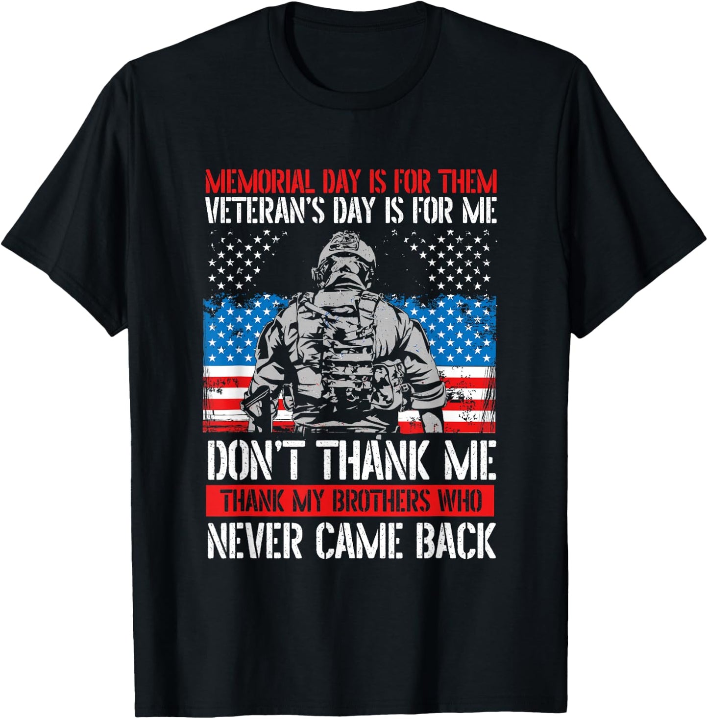 Memorial Day Is For Them Veteran's Day Is For Me Veteran Day T-Shirt - T-Shirt | Black