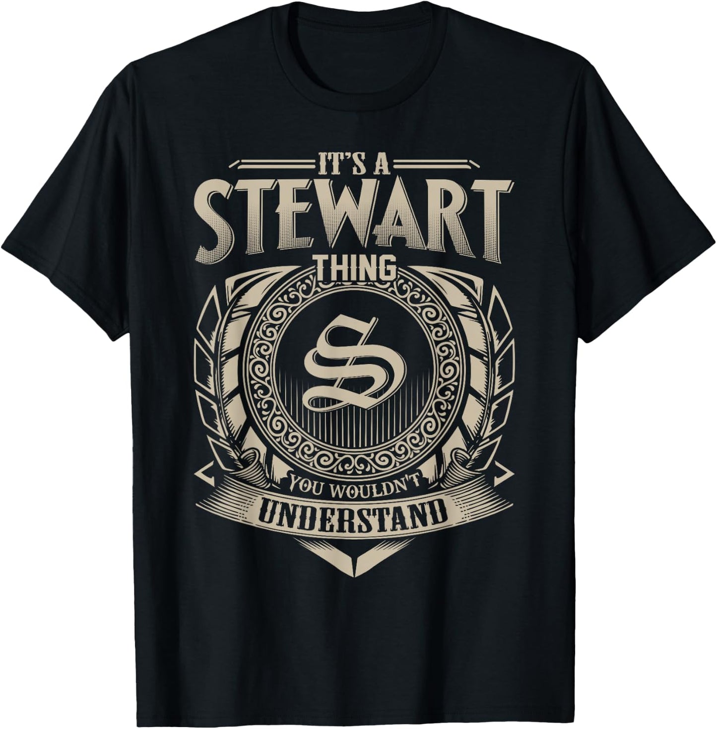 It's A STEWART Thing You Wouldn't Understand Name Vintage T-Shirt - T-Shirt | Black