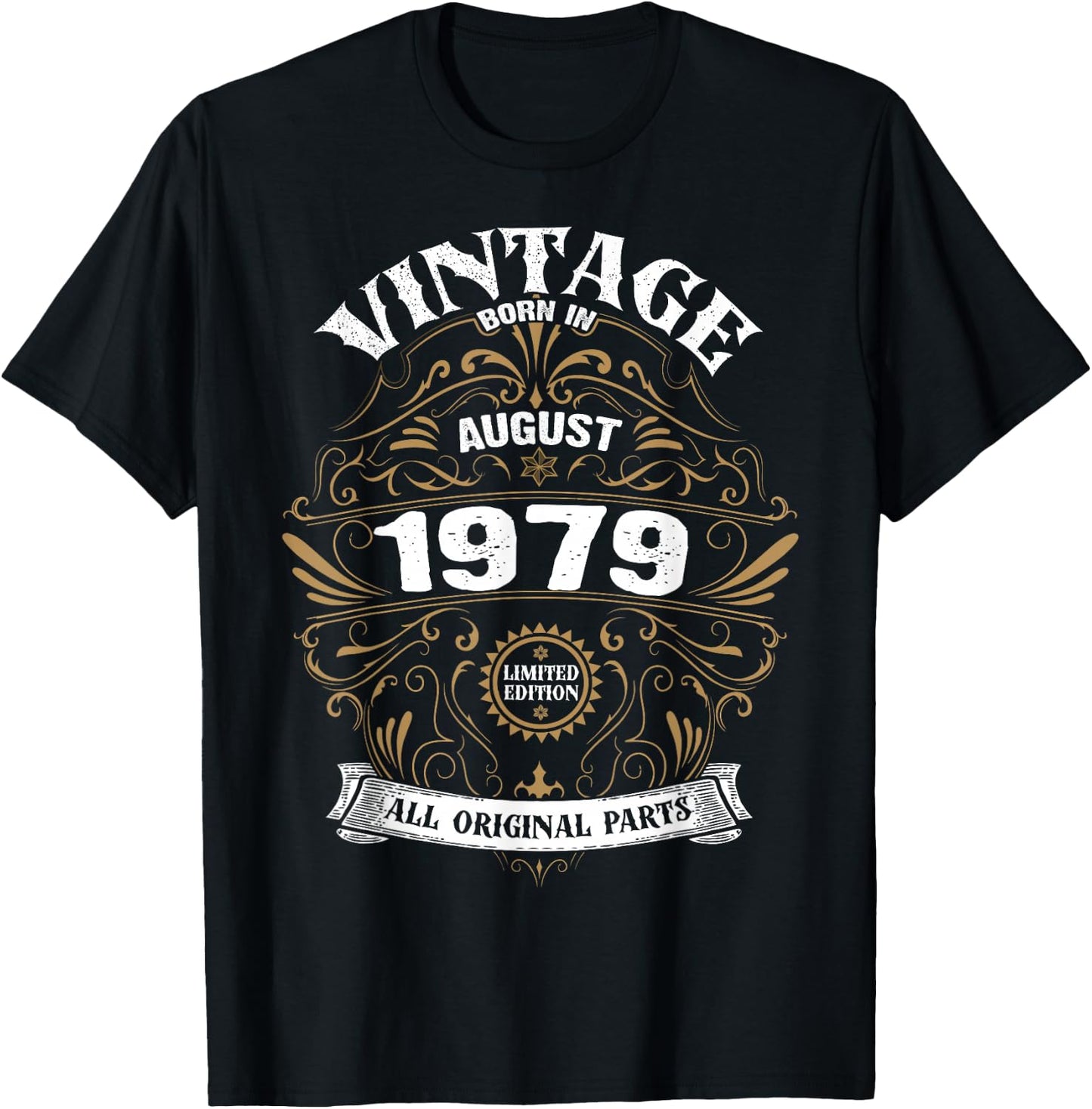 Born In August 1979 Original Parts Vintage Birthday T-Shirt - T-Shirt | Black