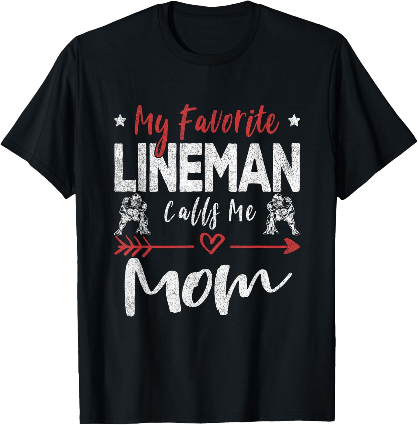 My Favorite Lineman Calls Me Mom Football Player T-Shirt - T-Shirt | Black