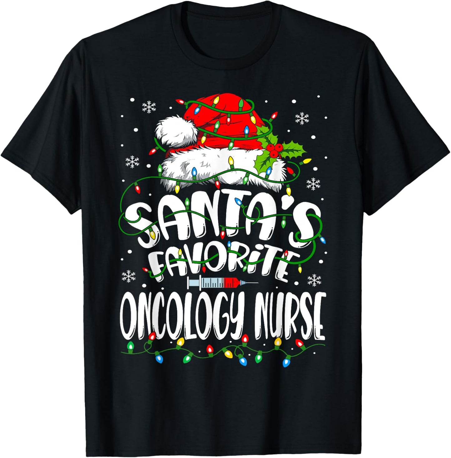 Santa Favorite Oncology Nurse Christmas Oncologist T-Shirt - T-Shirt | Black