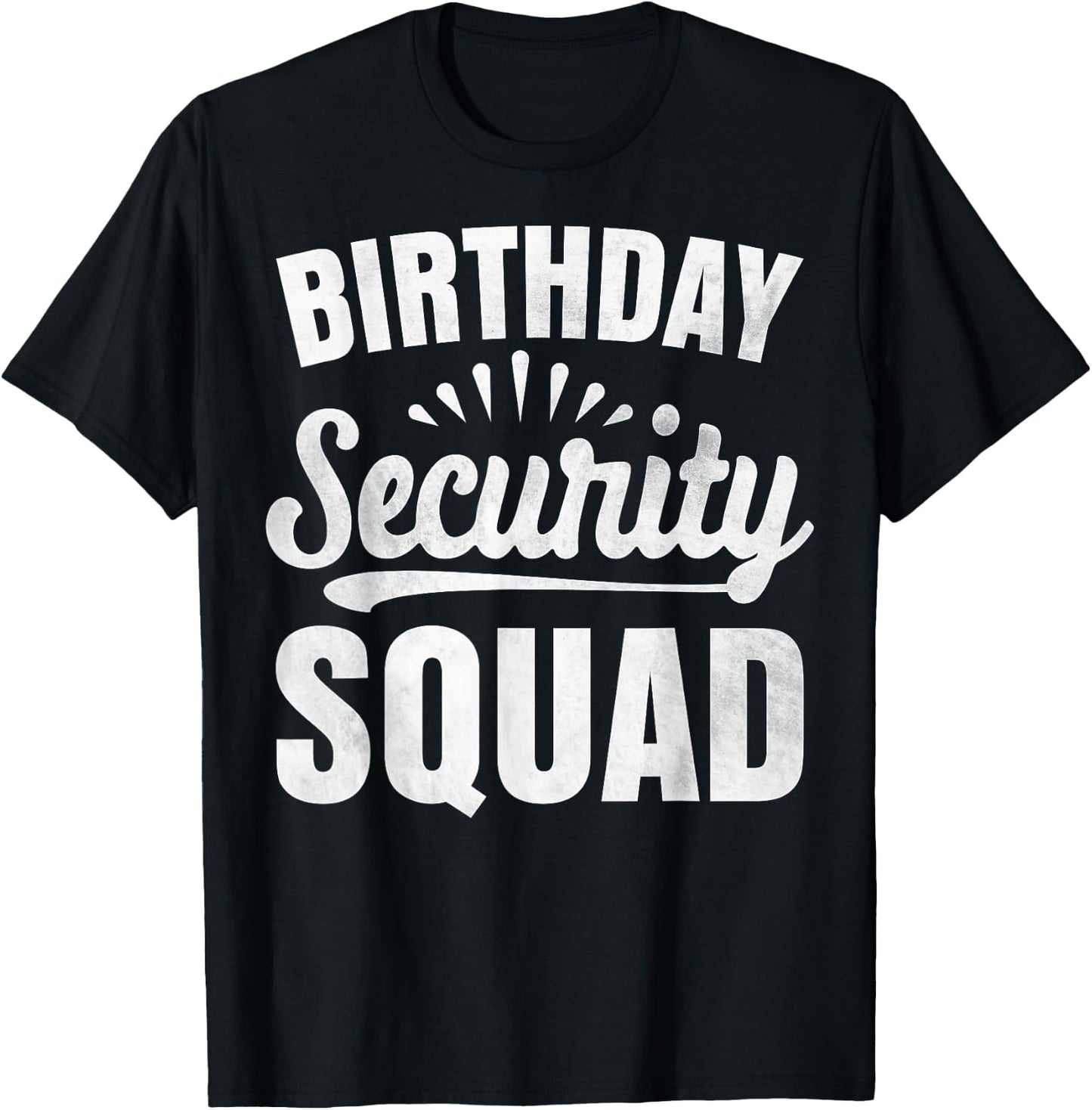 Birthday Security Squad Birthday Party Girl Boy Security T-Shirt - T-Shirt | Black