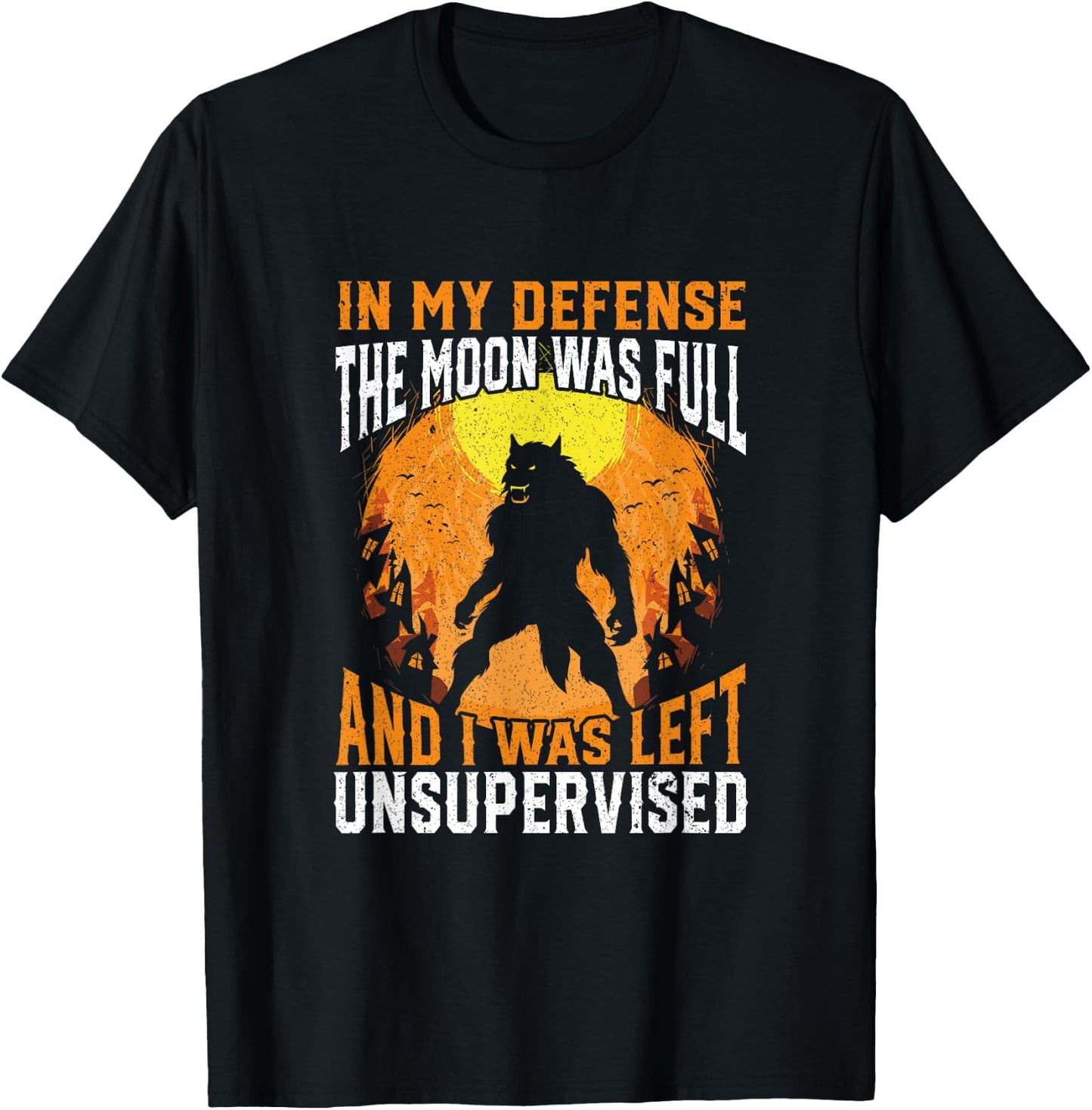 Funny In My Defense Werewolf Halloween Moon Men, Women T-Shirt - T-Shirt | Black