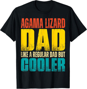 Agama Lizard Dad - Like a Regular Dad but Cooler T-Shirt - T-Shirt | Black