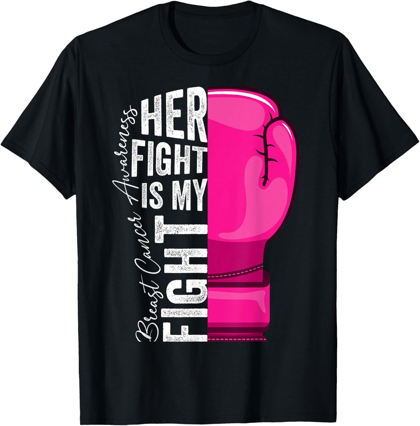 Her Fight Is My Fight Breast Cancer Awareness Boxing Glove T-Shirt - T-Shirt | Black