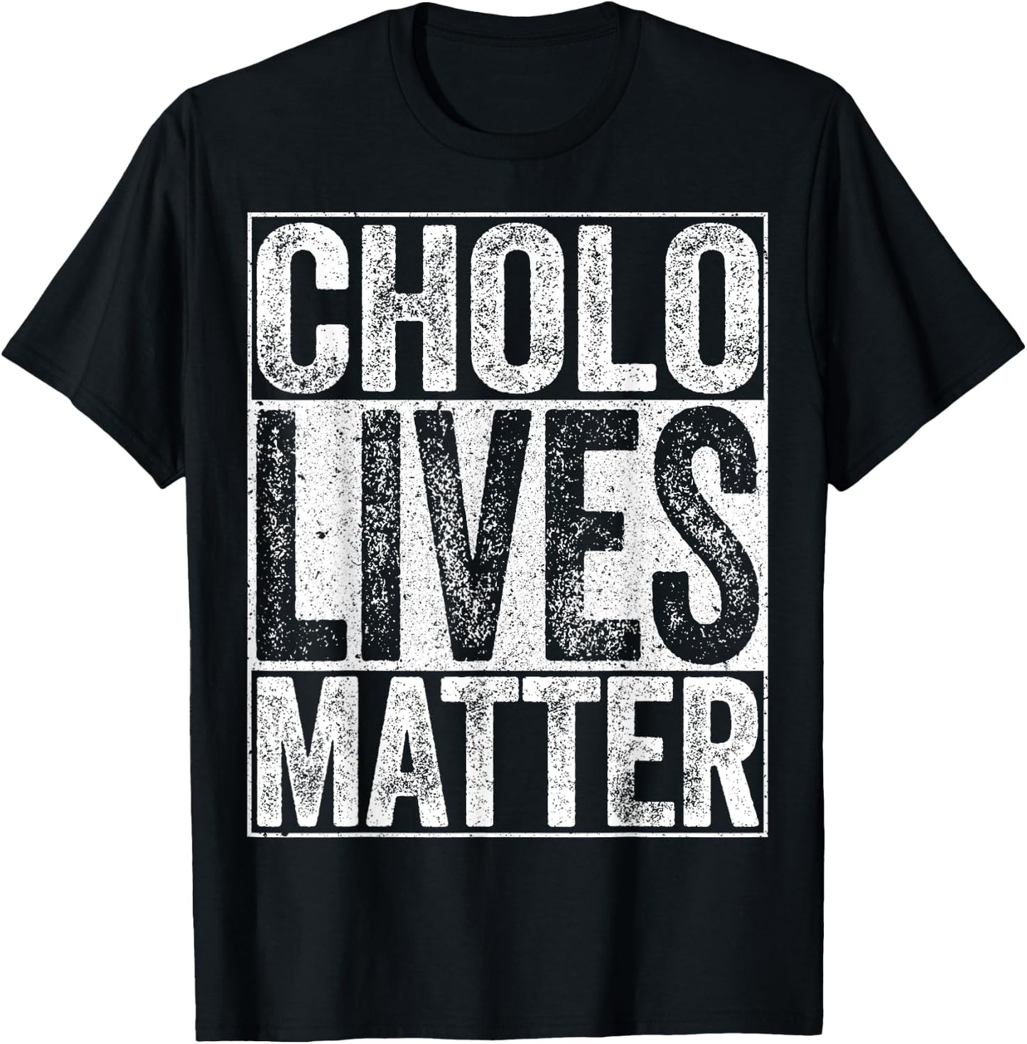 Cholo Lives Matter Hispanic Shirt T-Shirt - T-Shirt | Black