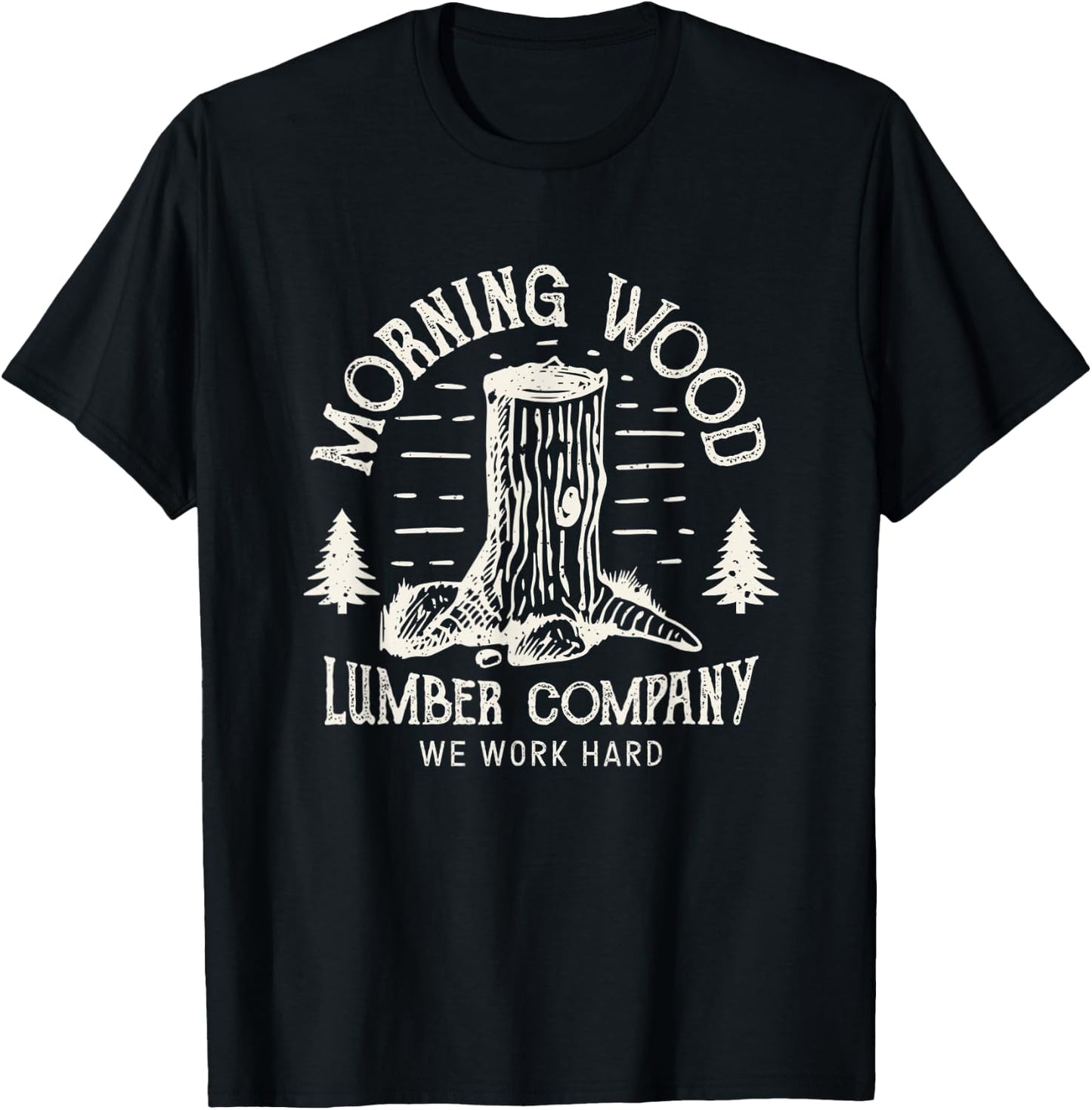 Morning-Wood T shirt Lumber-Company Funny Camping-Carpenter T-Shirt - T-Shirt | Black