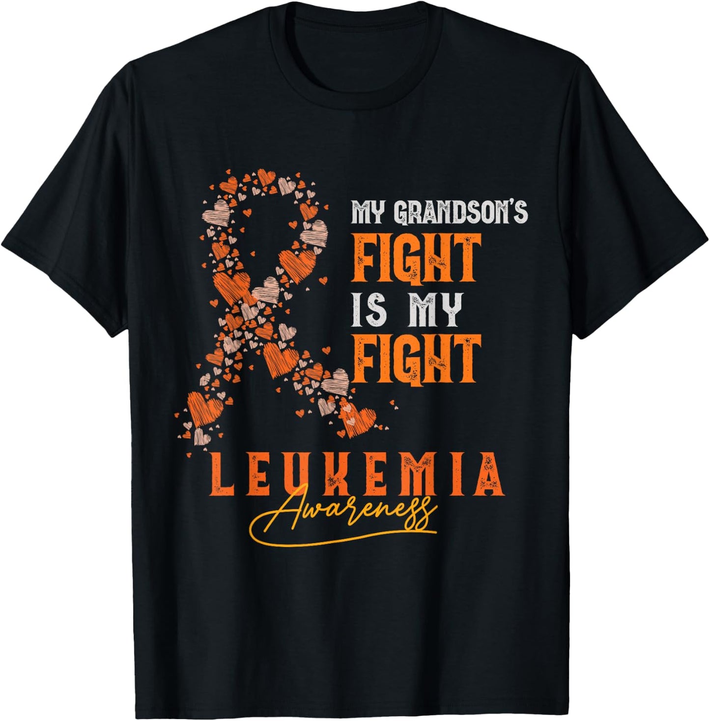 My Grandson's Fight Is My Fight Leukemia Survivor Support T-Shirt - T-Shirt | Black