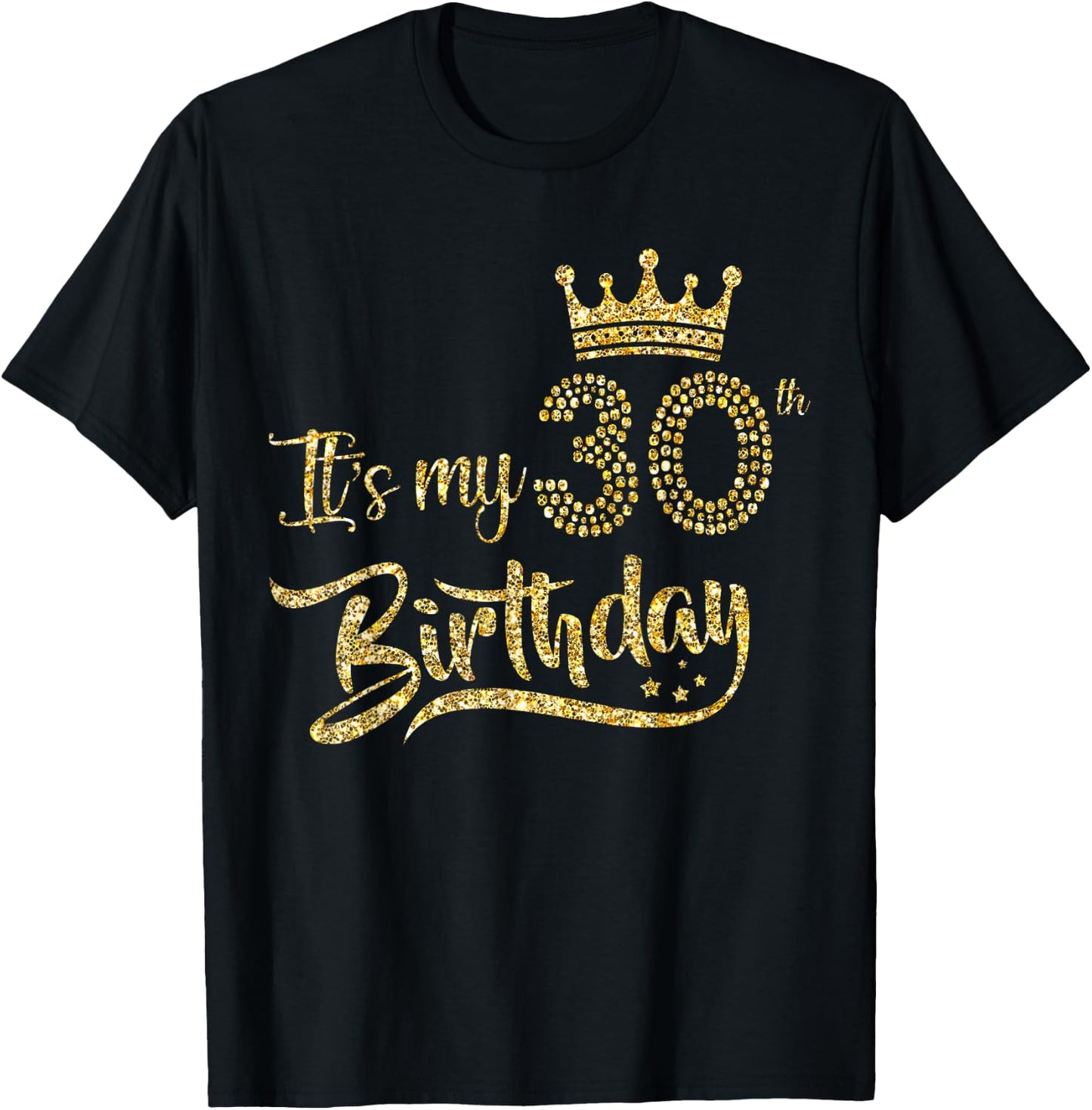 It's My 30th birthday Crown 30 Yrs Old Birthday Queen T-Shirt - T-Shirt | Black