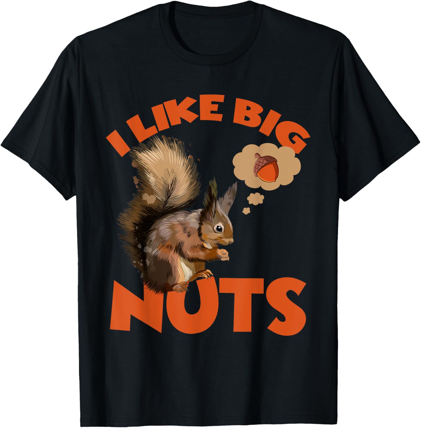 I Like Big Nuts Marmots Groundhog Woodchucks Squirrel T-Shirt - T-Shirt | Black