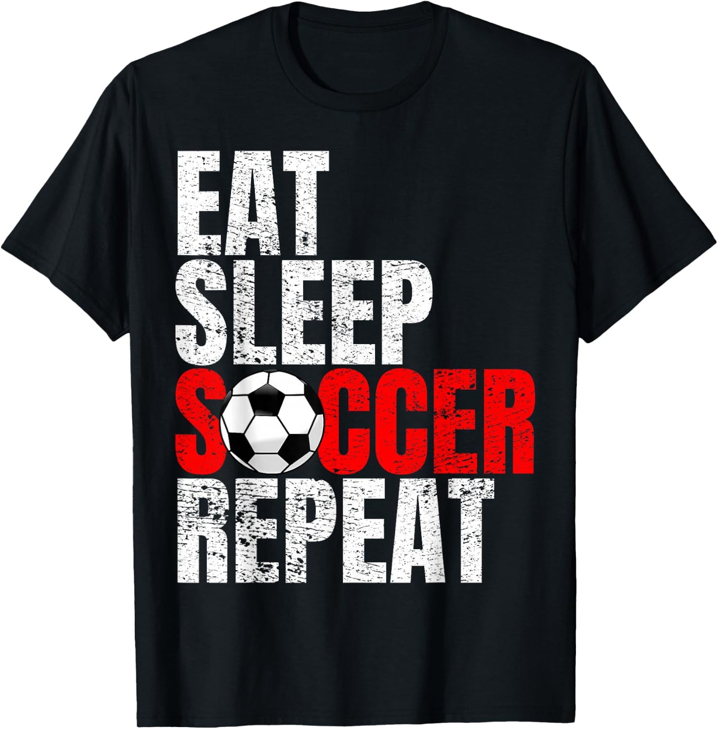 Soccer, Eat Sleep Soccer Repeat T-Shirt - T-Shirt | Black
