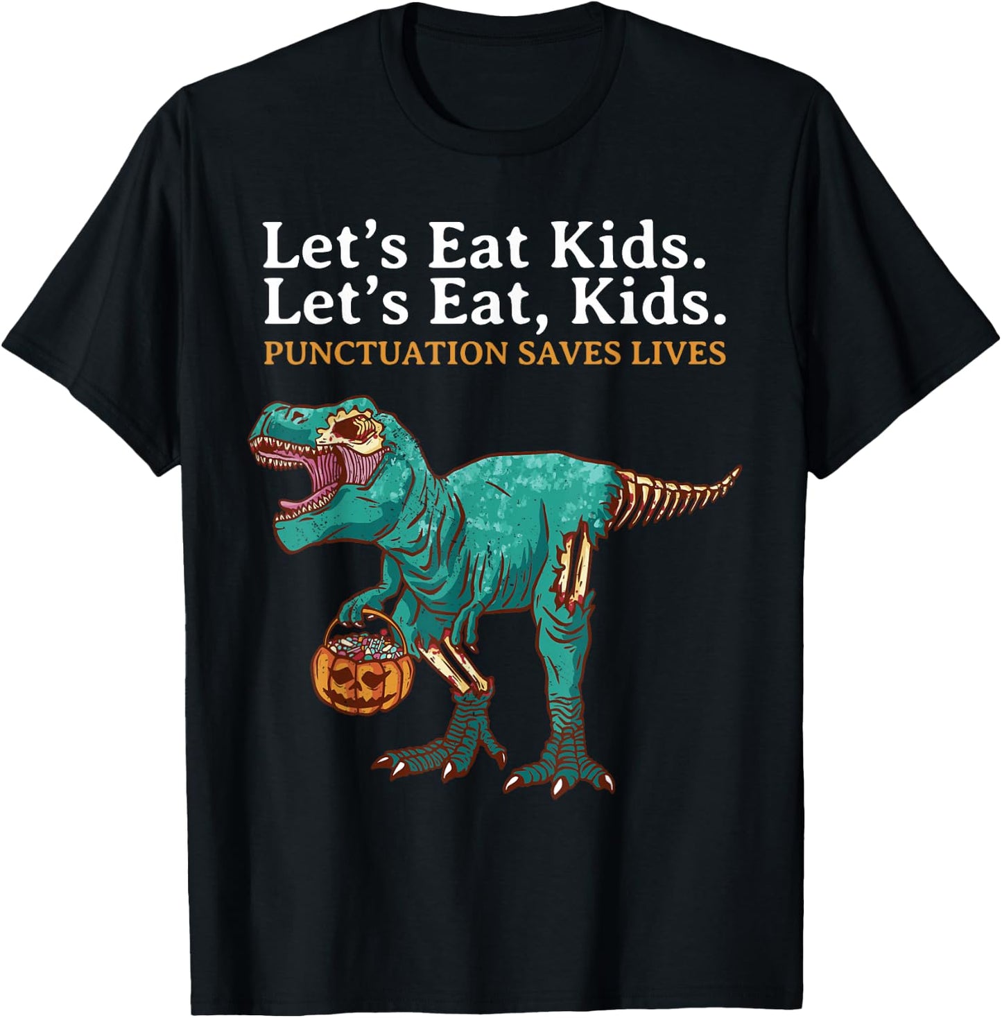 Lets Eat Kids Dinosaur Zombie Trick Treat Dinosaur English T-Shirt - T-Shirt | Black
