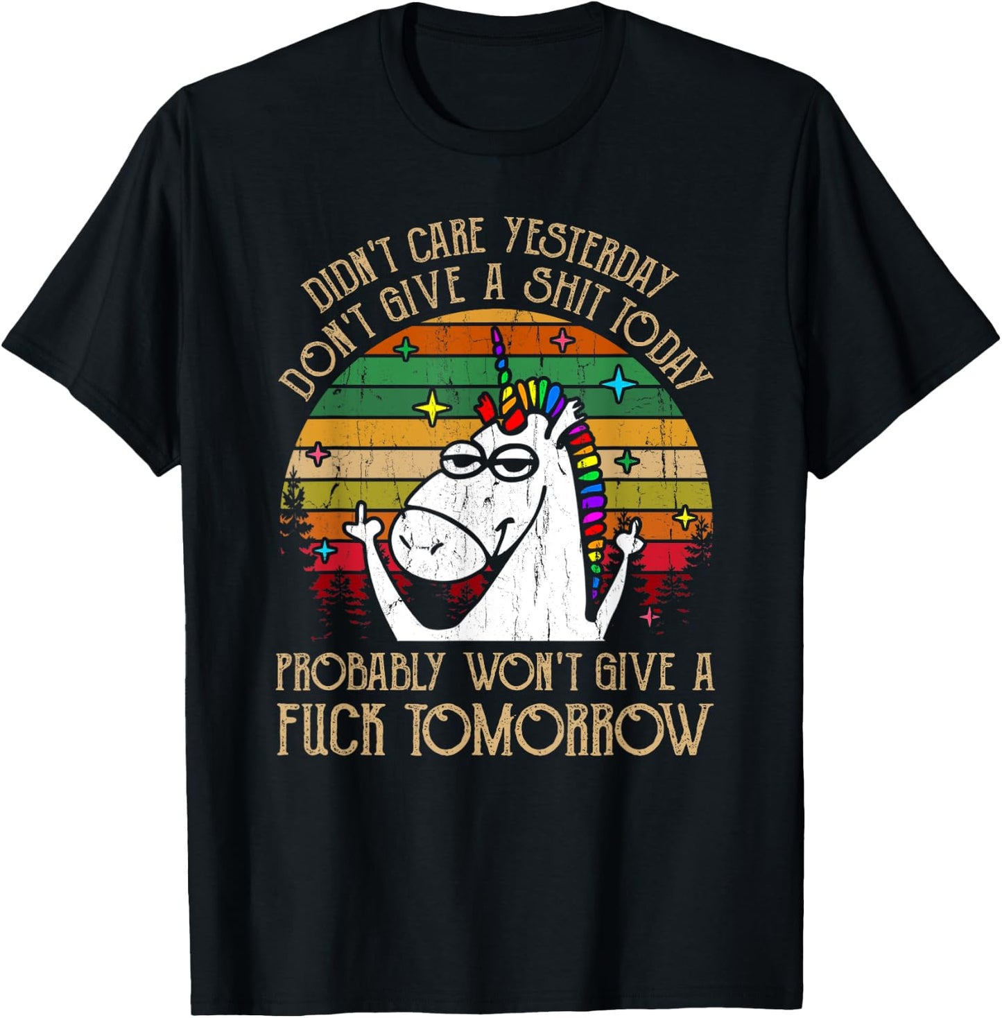 Didn't Care Yesterday Don't Give A Shit Today T-Shirt - T-Shirt | Black