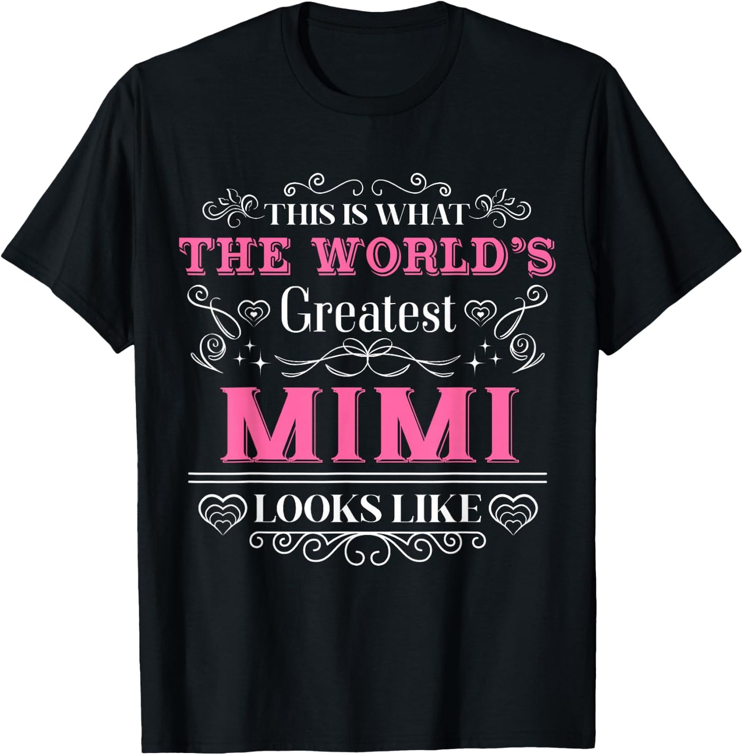 World's Greatest Mimi Looks Like Cute Grandma Mother's Day T-Shirt - T-Shirt | Black