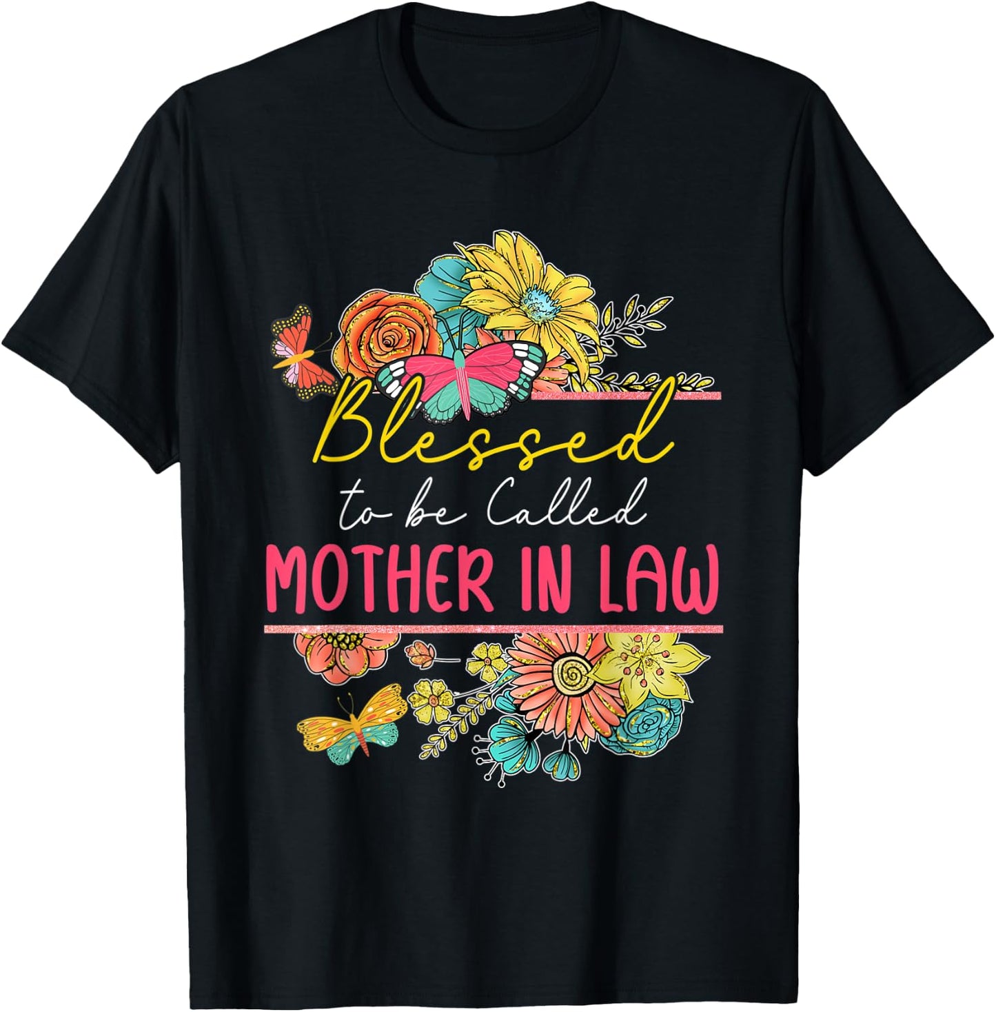 Blessed To Be Called Mother In Law Floral Butterflies Lover T-Shirt - T-Shirt | Black
