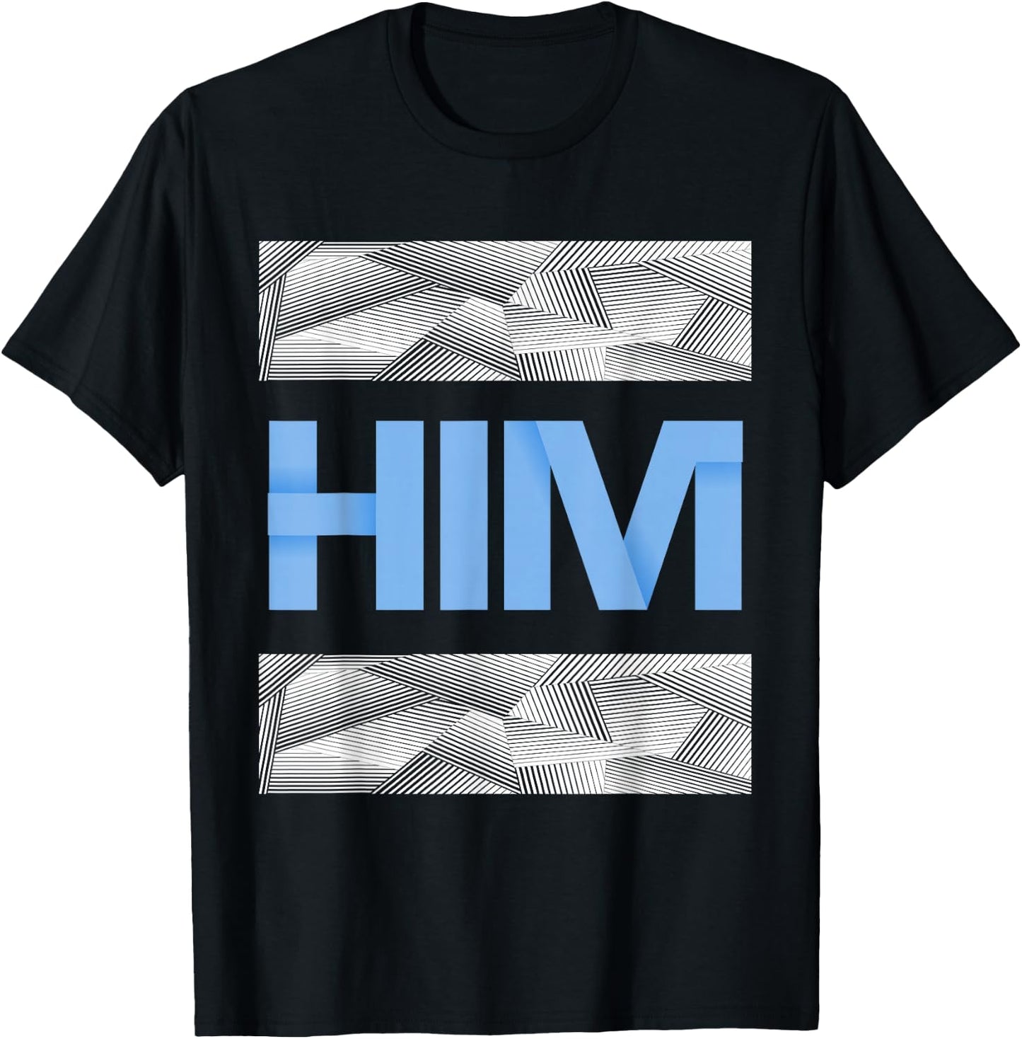 Blue He Is Him Blue Color Graphic T-Shirt - T-Shirt | Black