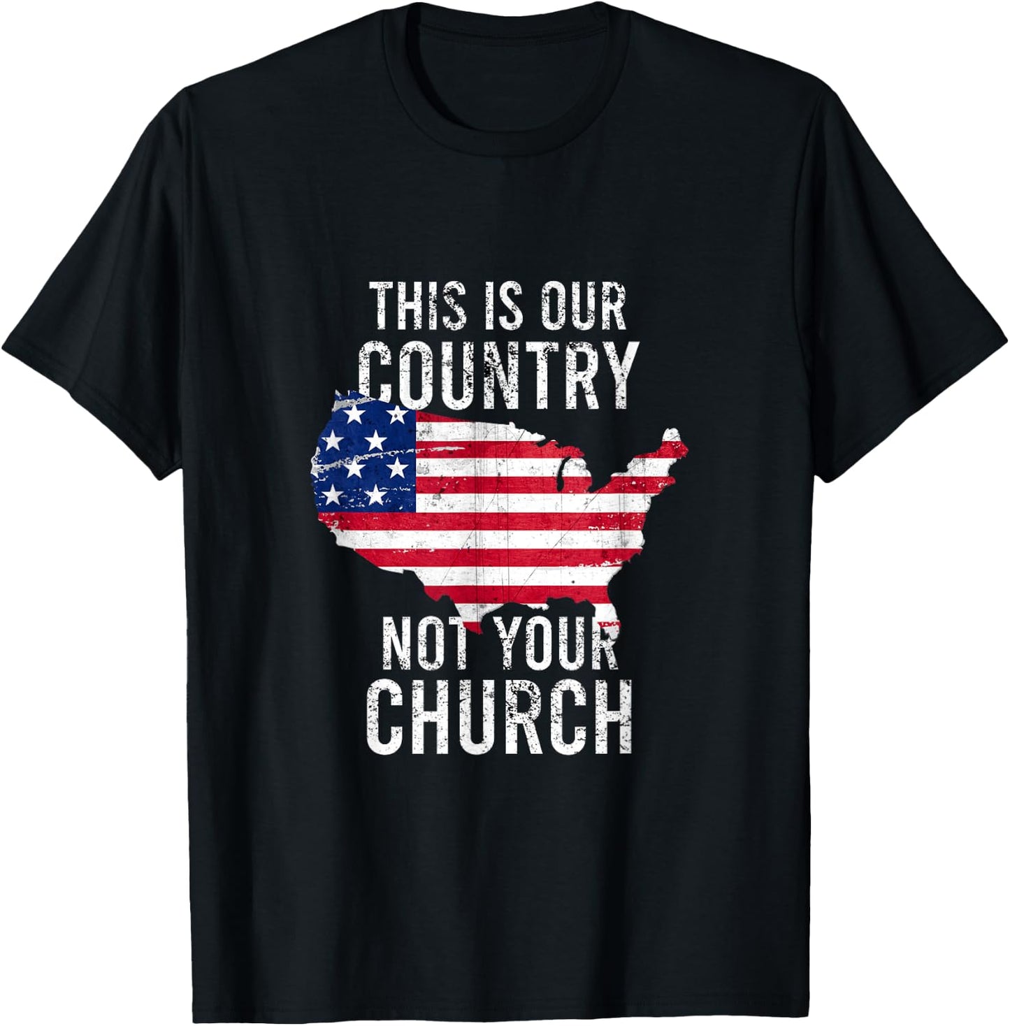 This is our country not your church freedoom religious T-Shirt - T-Shirt | Black