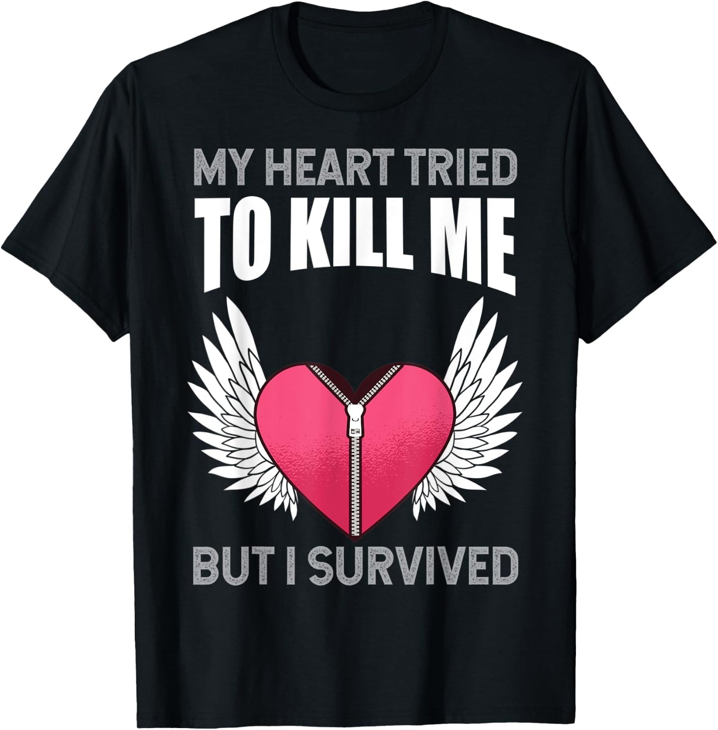 My Heart Tried To Kill Me, Heartbeat, Medicine T-Shirt - T-Shirt | Black