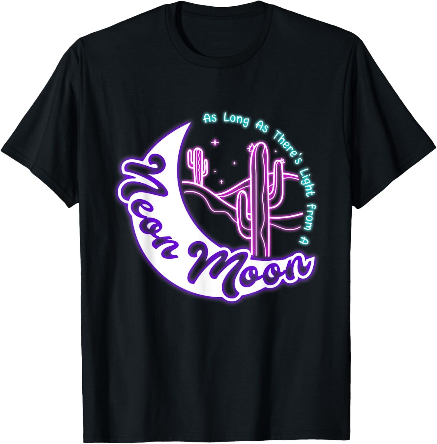 Vintage Cactus Sarcastic The Lights Love Lighting Neon Moons T-Shirt - T-Shirt | Black