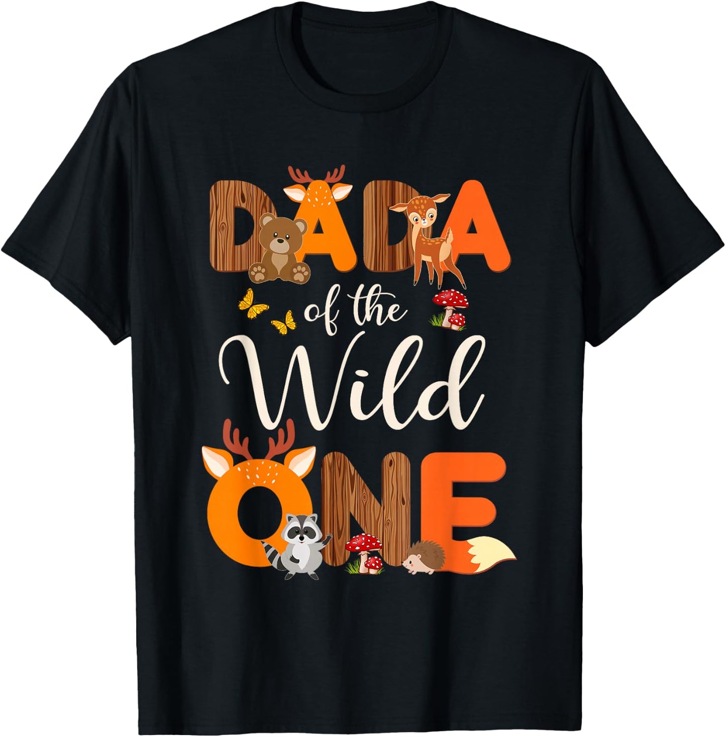 Dada Of The Wild One Woodland Animals 1st Birthday Boy Girl T-Shirt - T-Shirt | Black