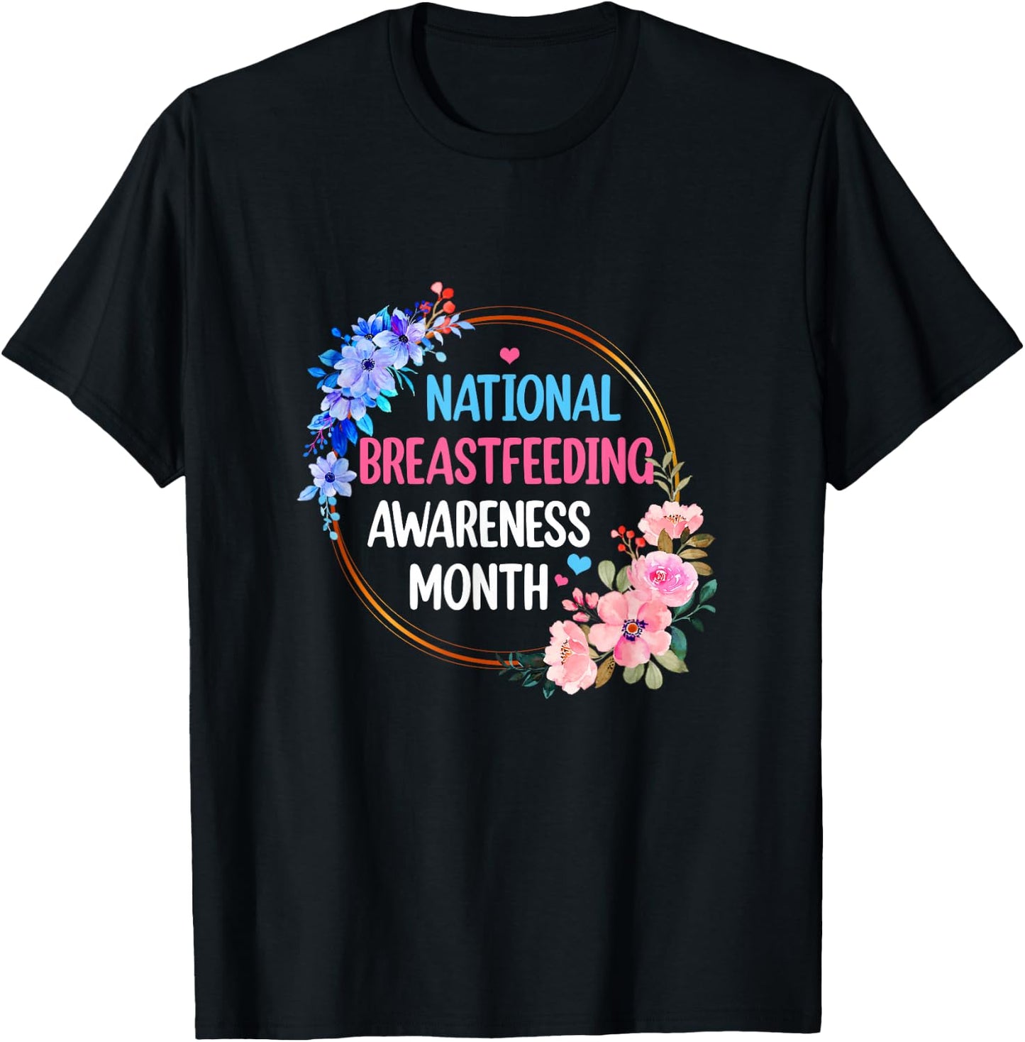 August Floral Mother National Breastfeeding Awareness Month T-Shirt - T-Shirt | Black
