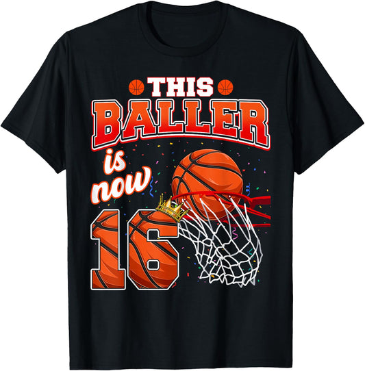 This Basketball Baller Is Now 16 Years Old Happy My Birthday T-Shirt - T-Shirt | Black