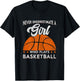 Basketball Never Underestimate A Girl Who Plays Basketball T-Shirt - T-Shirt | Black