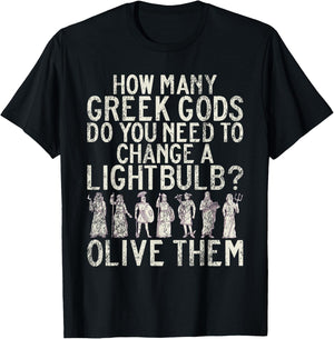 Funny Greek Gods Joke Greek T-Shirt - T-Shirt | Black