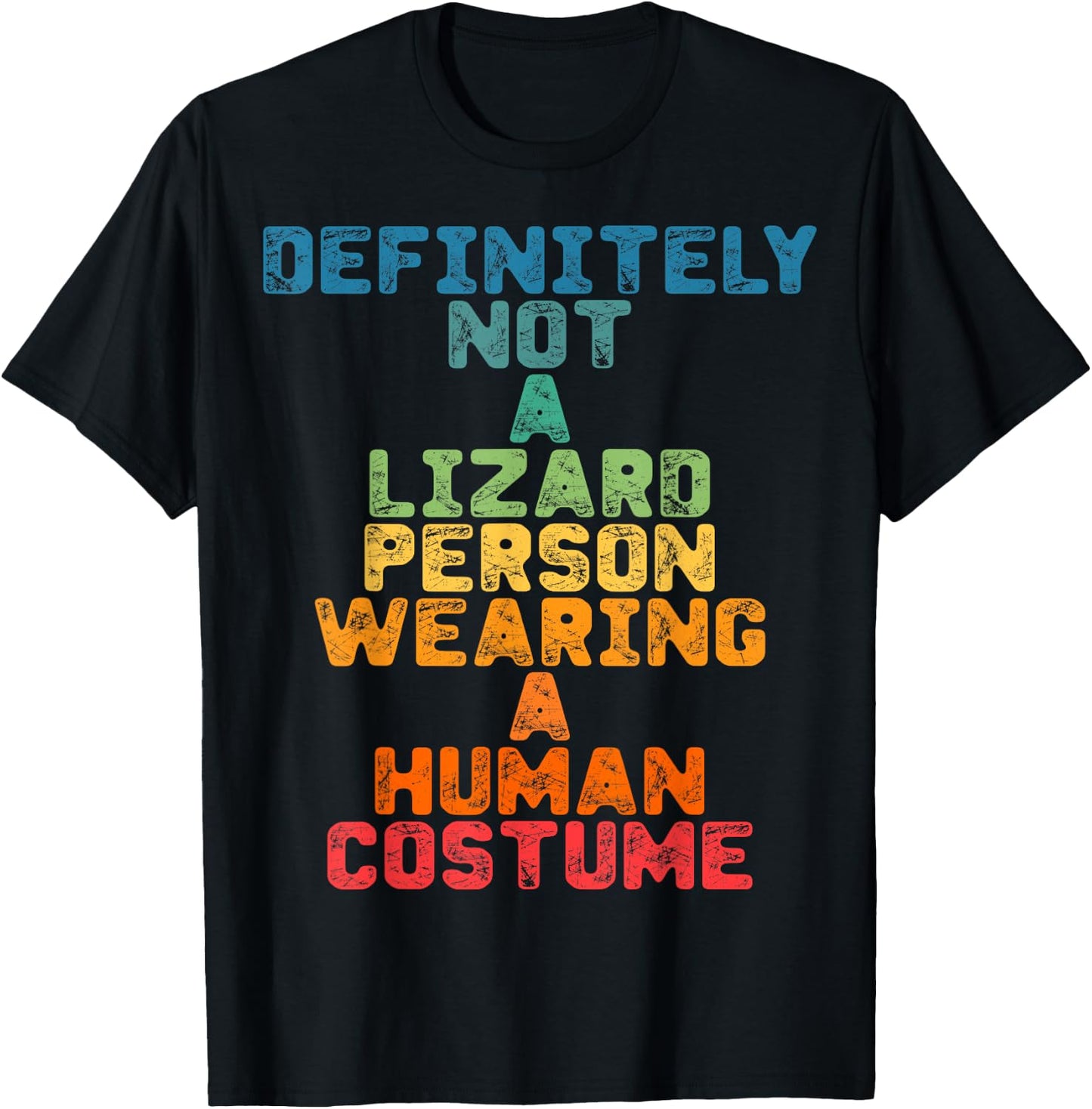 Funny Definitely Not A Lizard Person Wearing A Human Costume T-Shirt - T-Shirt | Black