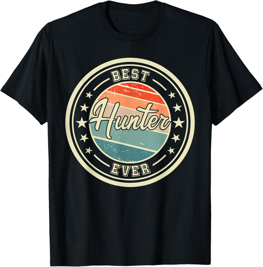 Best Hunter Ever funny saying first name Hunter T-Shirt - T-Shirt | Black