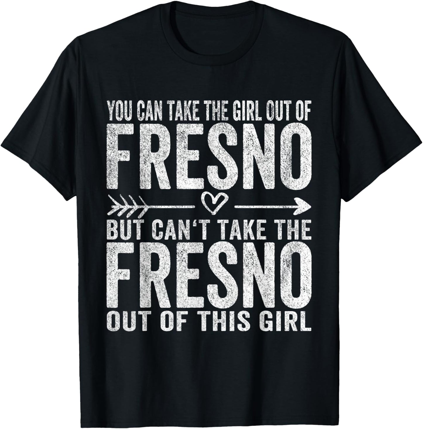 Girl Out Of Fresno California Hometown Home Fresno T-Shirt - T-Shirt | Black