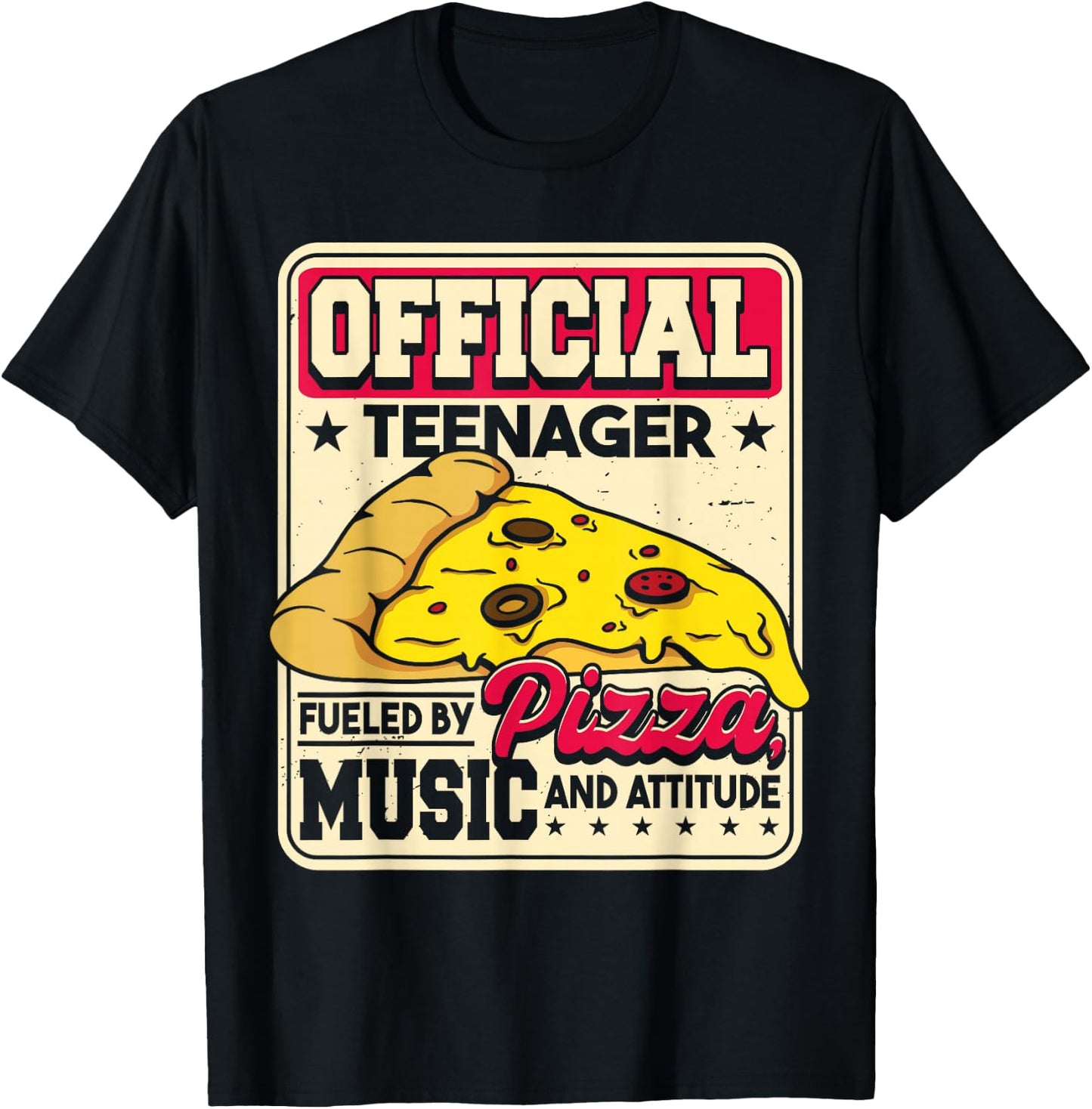 Fueled By Pizza Music And Attitude | Funny Birthday Teenager T-Shirt - T-Shirt | Black