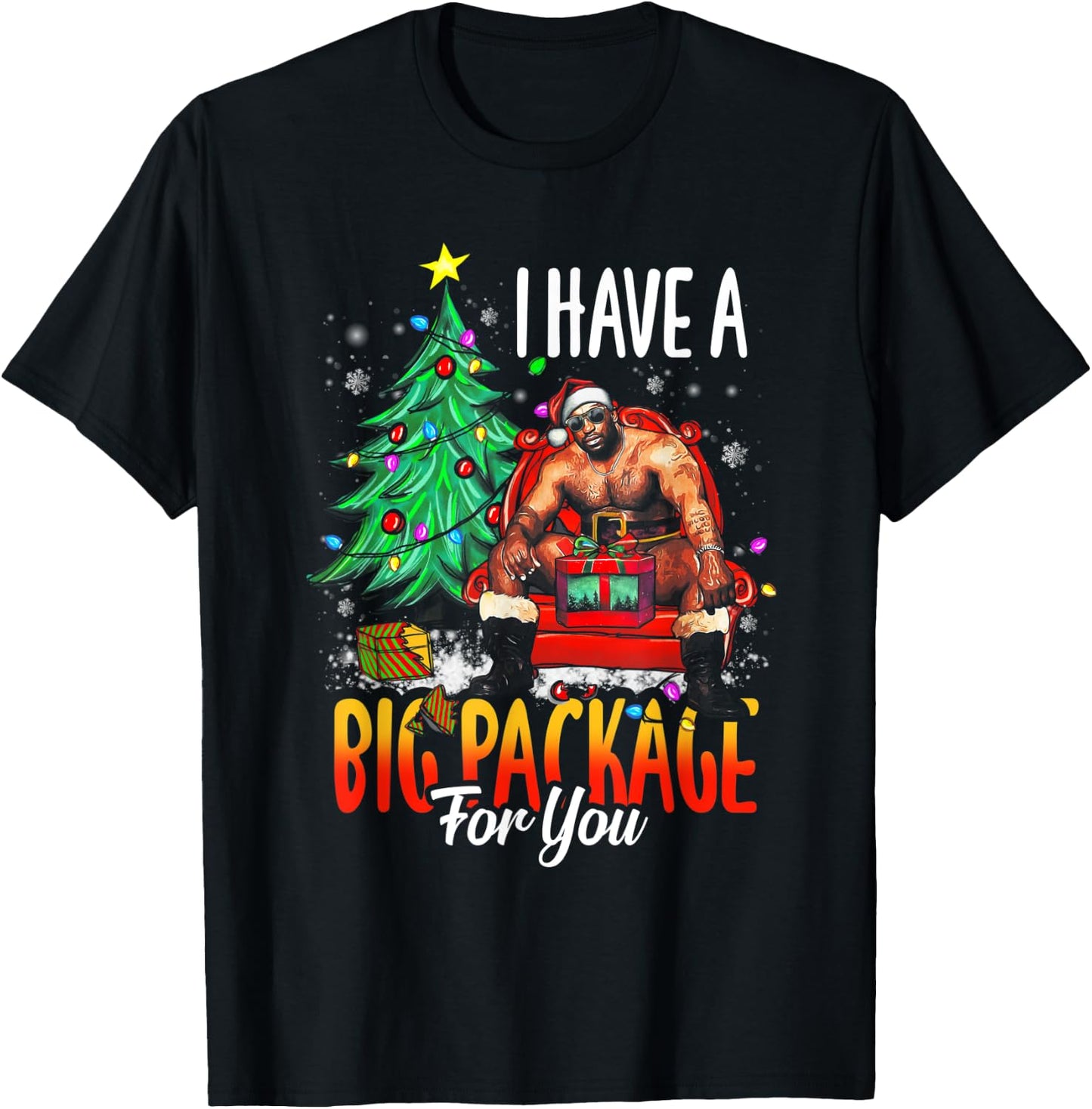 Funny I Have A Big Package For You Naughty Big Black Guy T-Shirt - T-Shirt | Black