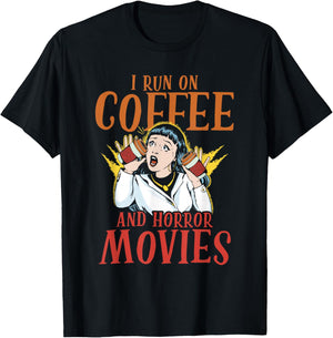 I Run On Coffee And Horror Movies Scary Films Horror Movie T-Shirt - T-Shirt | Black