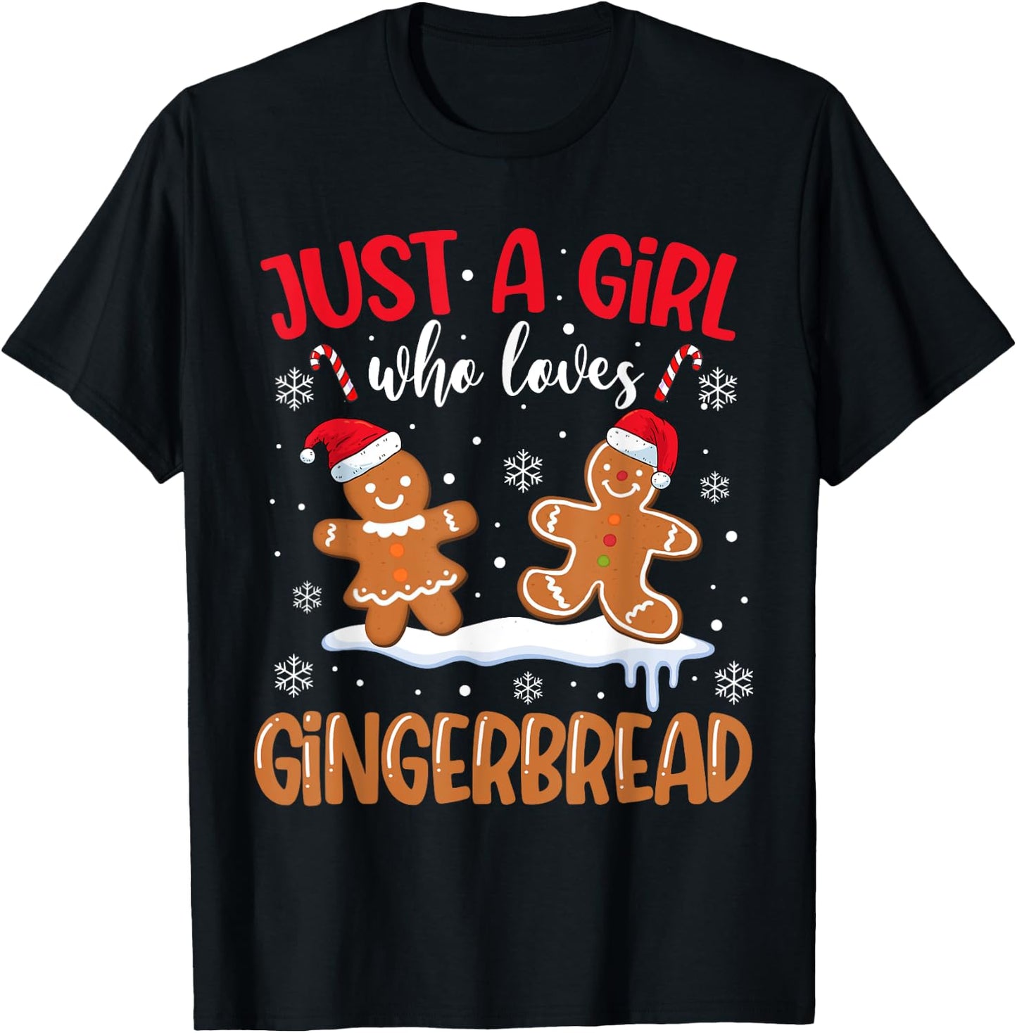 Just A Girl Who Loves Gingerbread Man Christmas Xmas Pajamas T-Shirt - T-Shirt | Black