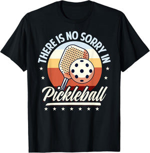 There Is No Sorry In Pickleball Outfit - Funny Saying T-Shirt - T-Shirt | Black