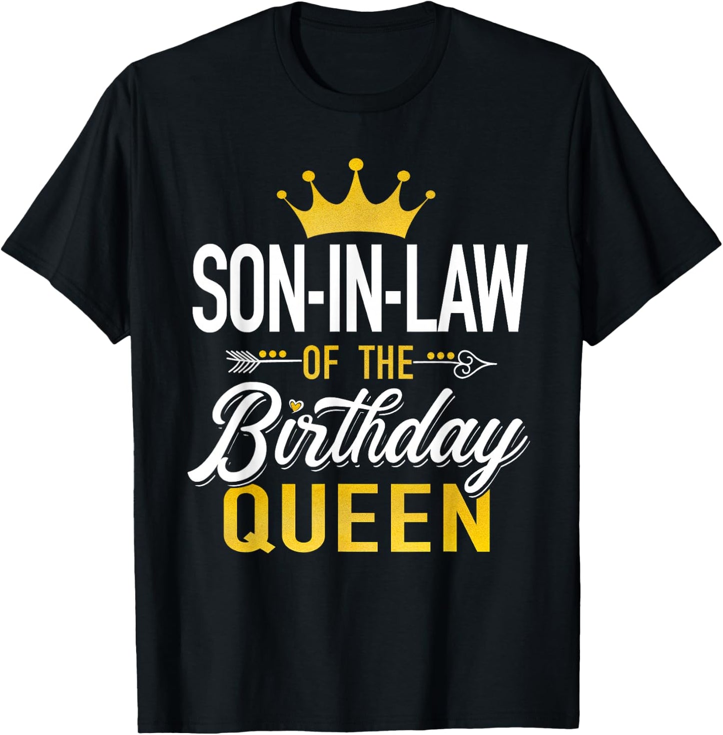 Son-in-Law of The Birthday Queen Family Matching Party Gifts T-Shirt - T-Shirt | Black