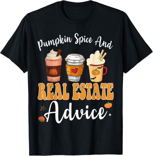Pumpkin Spice And Real Estate Advice Funny Real Estate Fall T-Shirt - T-Shirt | Black