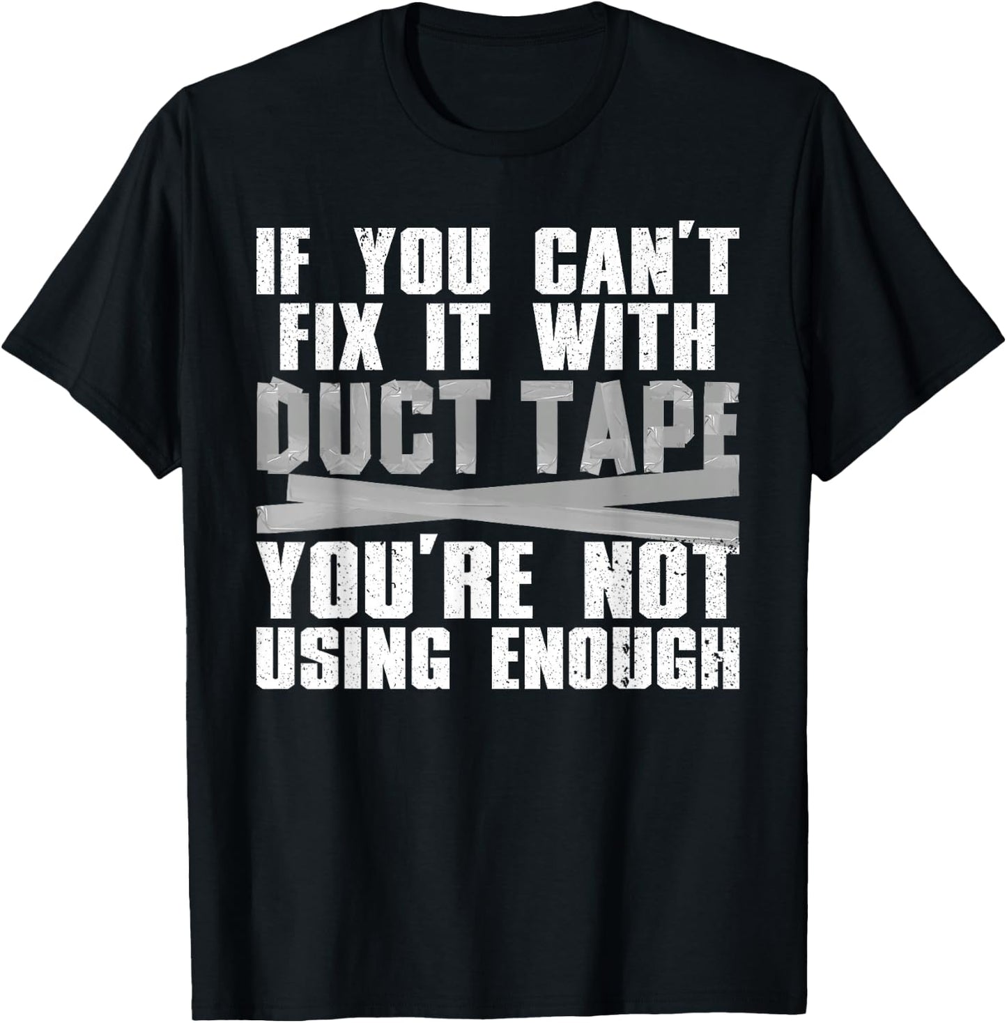 Cute Duct Tape Art Women Engineer Humorous Saying T-Shirt - T-Shirt | Black