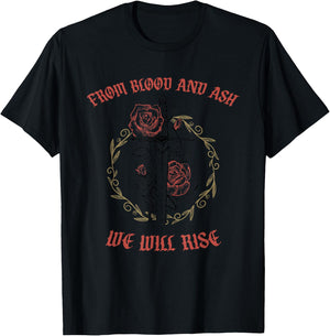 From Blood And Ash We Will Rise T-Shirt - T-Shirt | Black