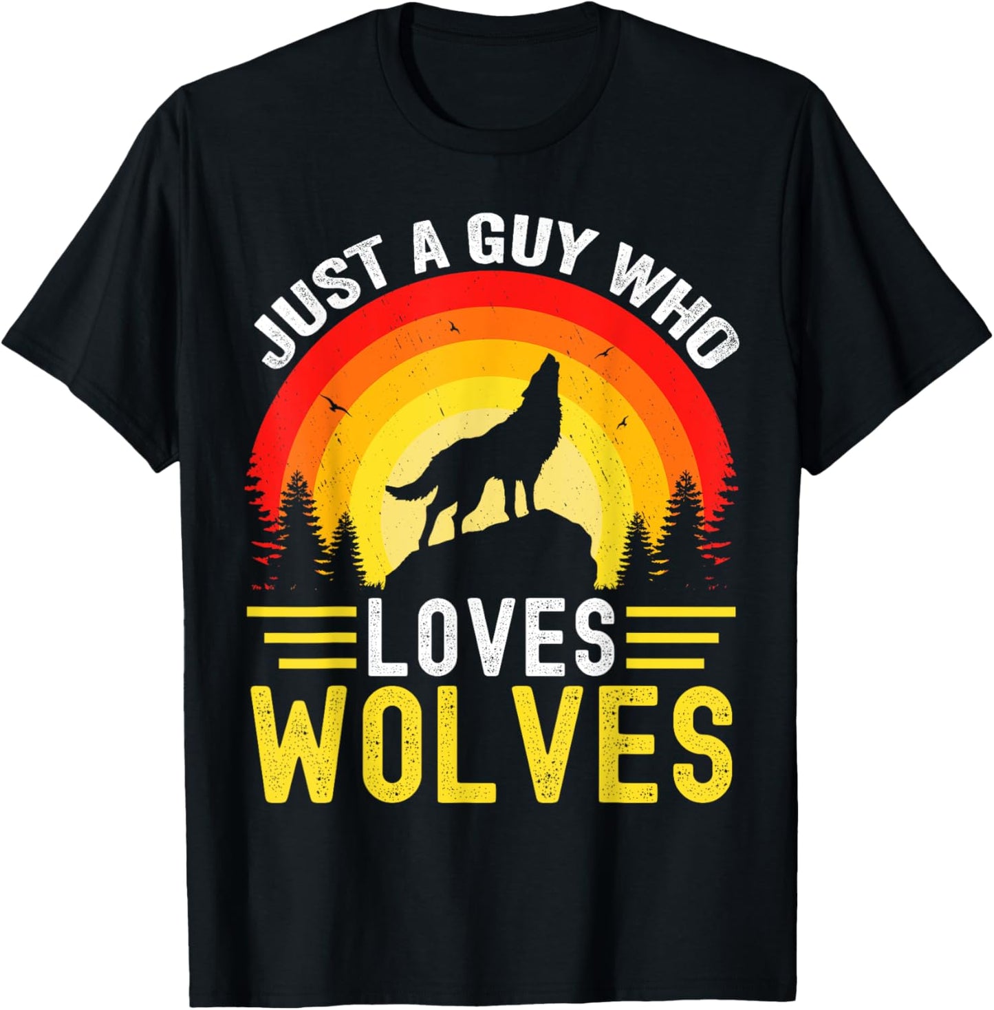 Just a Guy Who Loves wolves Great Retro Vintage Wolf T-Shirt - T-Shirt | Black