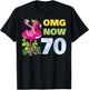 OMG Now 70 Flamingo Birthday Party Celebration 70th T-Shirt - T-Shirt | Black