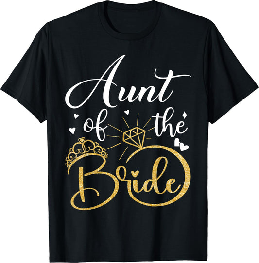 Aunt Of The Bride Wedding Bridal Shower Matching Family T-Shirt - T-Shirt | Black