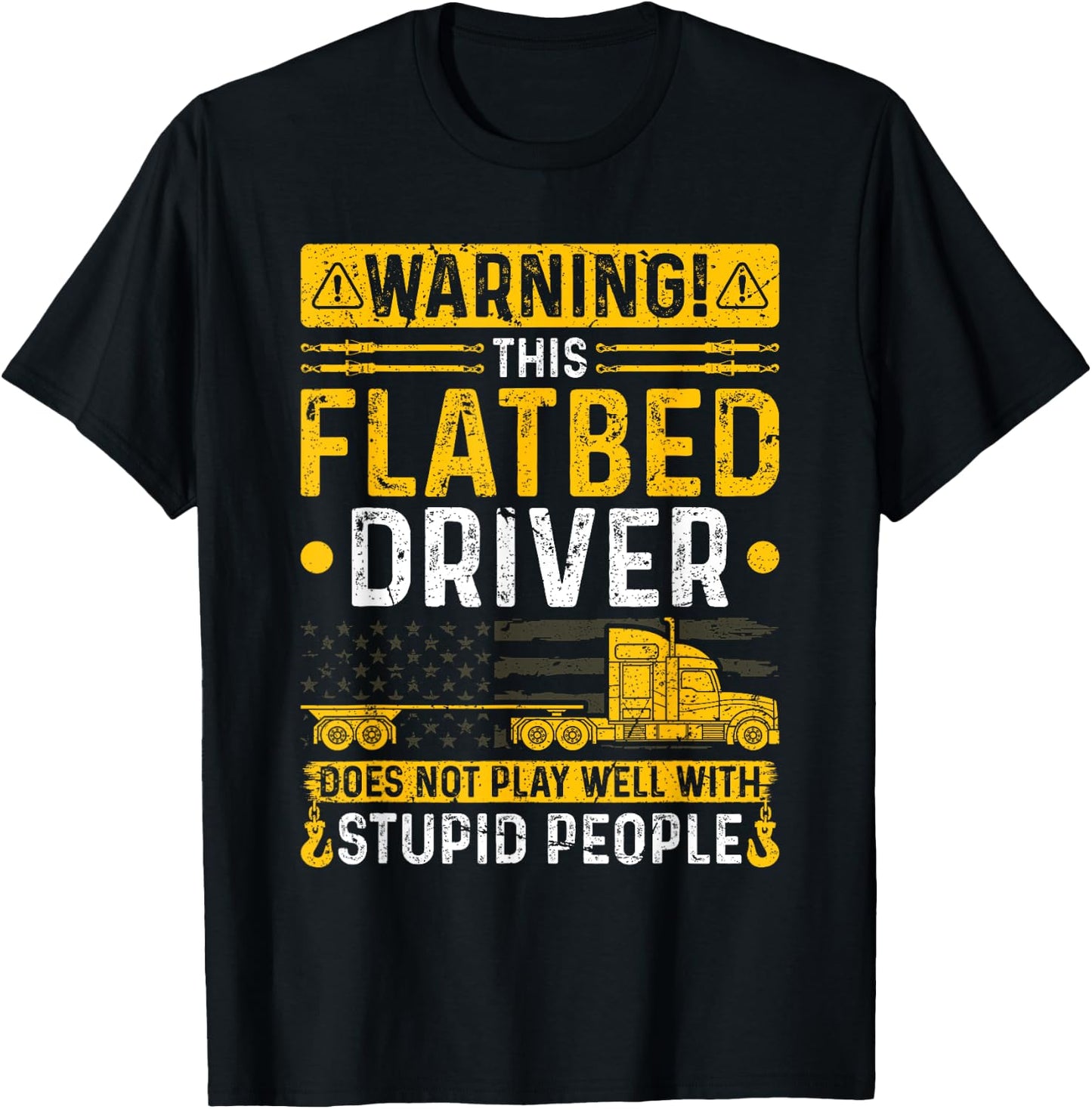 Flatbedder Truck Driver Warning, Funny Flatbed Trucker T-Shirt - T-Shirt | Black