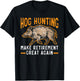 Hog Hunting Make Retirement Great Again Boar Hunter T-Shirt - T-Shirt | Black
