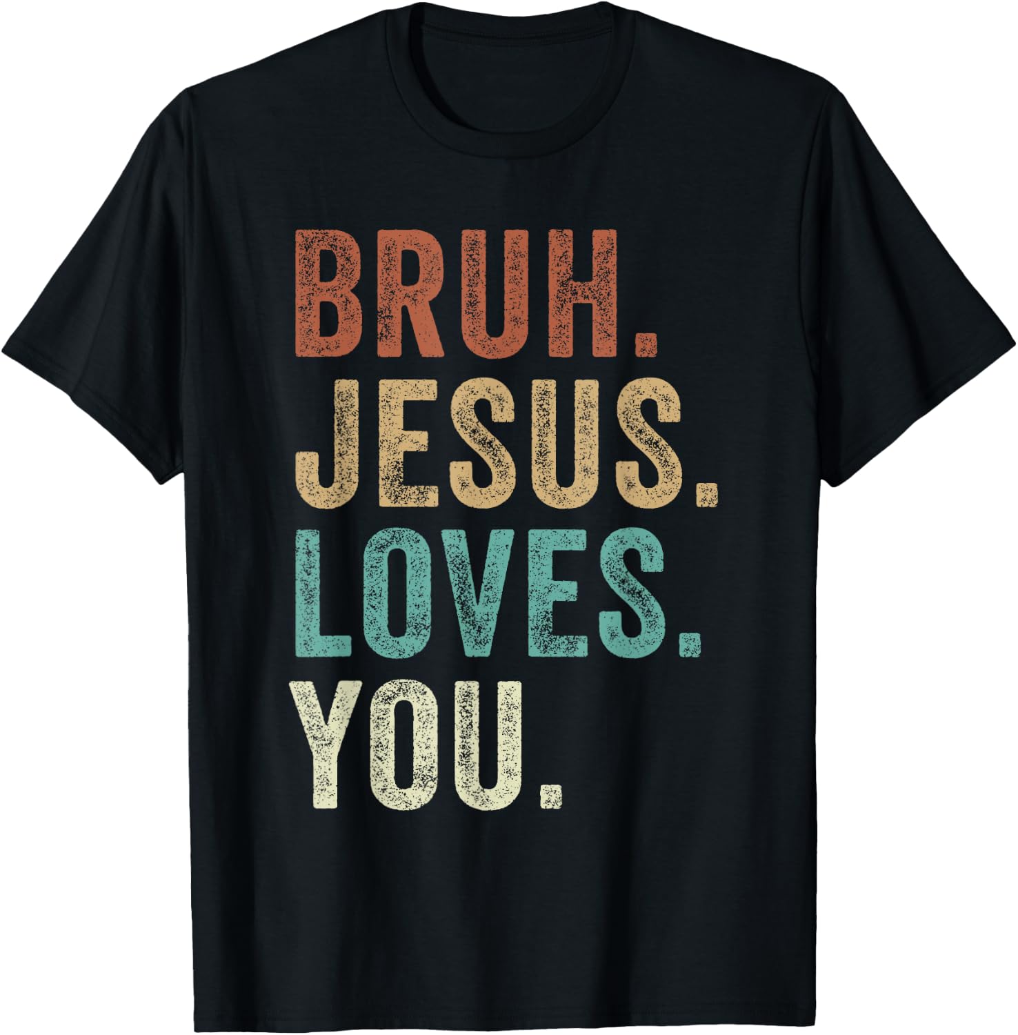 Bruh Jesus loves Brah Brother Greetings Teens Men Church T-Shirt - T-Shirt | Black