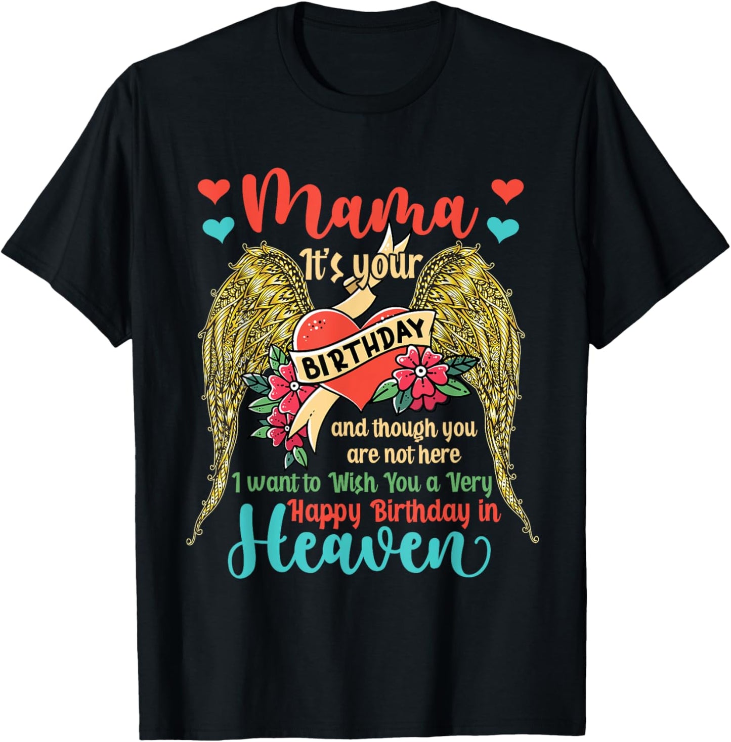 Wish A Very Happy Birthday Mama In Heaven Memorial Family T-Shirt - T-Shirt | Black