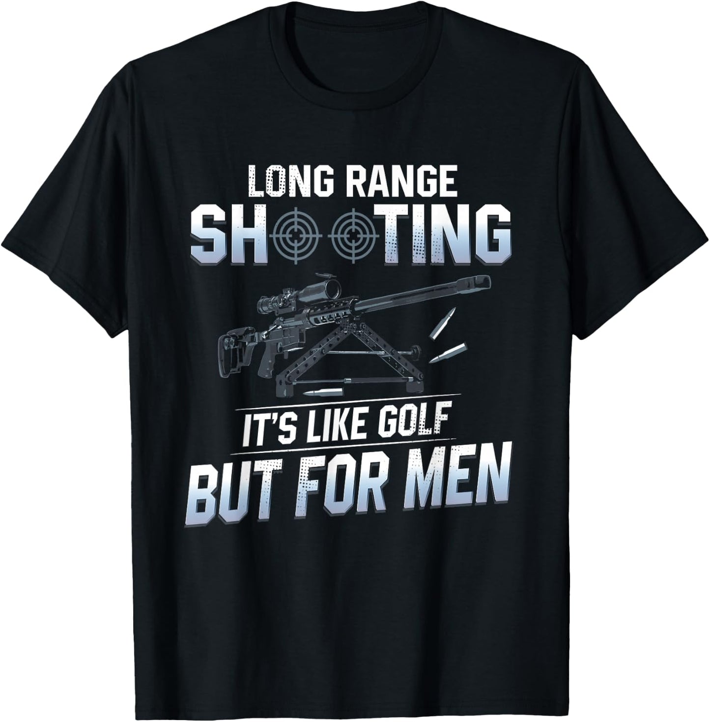 Shooting Long Range Shooting Like Golf But Shooter T-Shirt - T-Shirt | Black