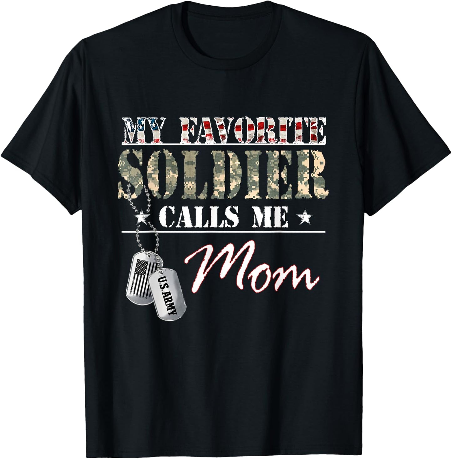 My Favorite Soldier Calls Me Mom Military Family Costume T-Shirt - T-Shirt | Black