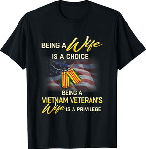 Being a Vietnam Veteran's Wife Is Privilege T-Shirt - T-Shirt | Black